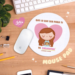 Mouse Pad "que lo que sea para ti"